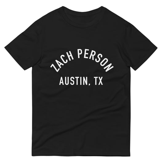 Zach Person / Austin, TX Tee